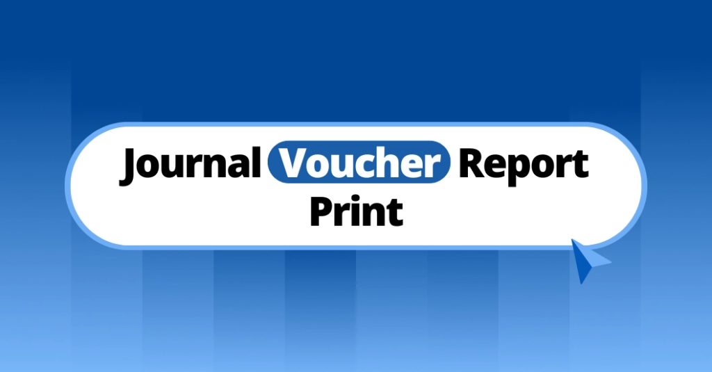 Journal Voucher Report Print
