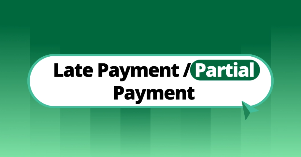 Late Payment _ Partial Payment