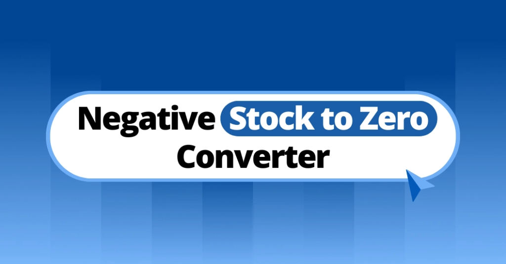 Negative Stock to Zero Converter