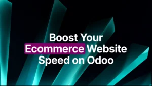 Boost Your Ecommerce Website Speed on Odoo