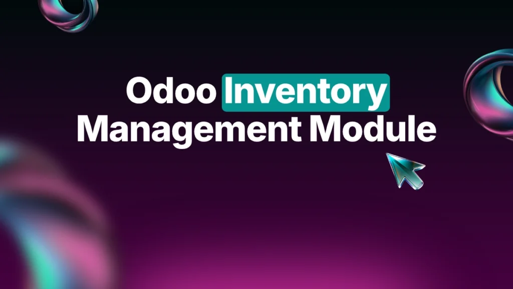 Odoo Inventory Management Module