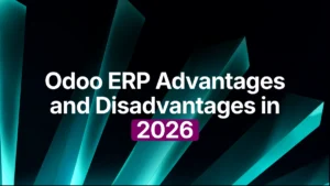 Odoo ERP Advantages and Disadvantages
