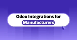 Odoo Integrations for Manufacturers