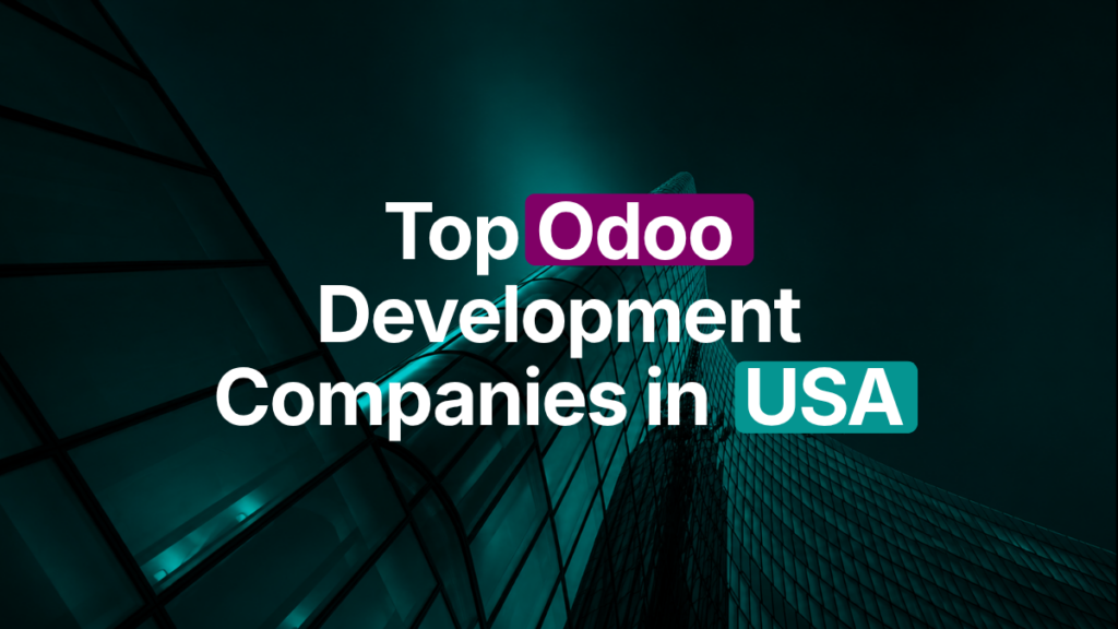 Top Odoo Development Companies in USA